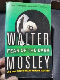 WALTER  FEAR  OF  THE  DARK  MOSLEY