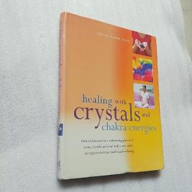 HEALING WITH CRYSTALS CHAKRA ENERGIES