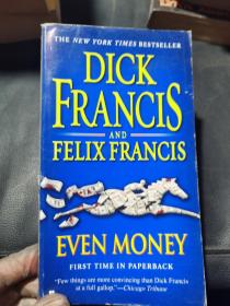 EVEN MONEY（英文原版）dick francis and felix francis