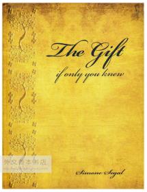 The Gift: If Only You KAnew 英文原版-《献礼给你的书： 如果只有你知道》