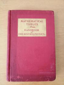 MATHEMATICAL TABLES FROM HANDBOOK OF CHEMISTRY  PHYSICS 《化学物理手册》中的数学表格（1947年英文原版书，布面硬精装，品好）