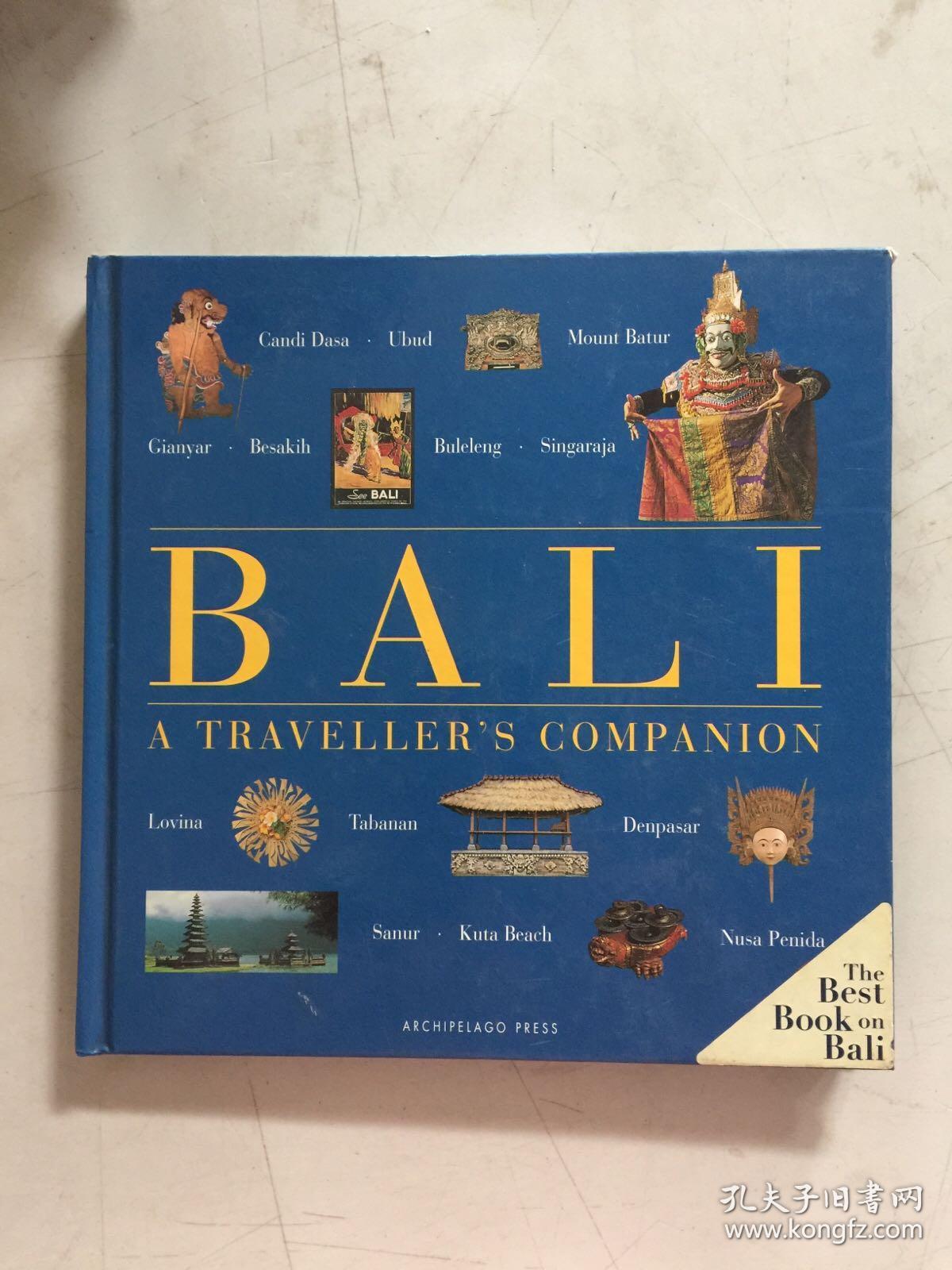 Bali a Traveller's Companion【精装 英文原版】 巴厘岛旅行者的伴侣