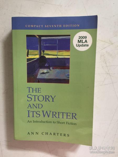 The Story And Its Writer: An Introduction To Short Fiction 故事及其作者：短篇小说简介 2009 mla update