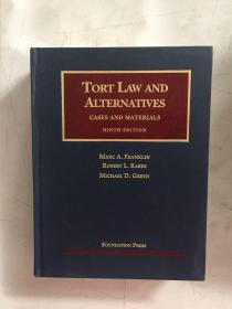 TORT LAW AND ALTERNATIVES CASES AND MATERIALS 侵权行为法和替代办法：案件和材料 第9版