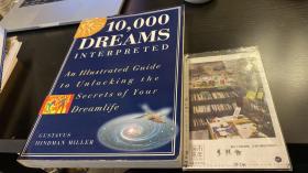 英文原版  10,000 dreams interpreted : (An Illustrated Guide To Unlocking The Secrets Of Your Dreamlife) 解释了10,000个梦：（解开梦境秘密的插图指南）