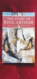 The Story of King Arthur《亚瑟王的故事》（进口英文书 插图版）