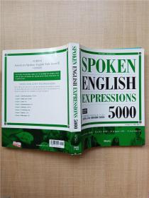 【外文原版】SPOKEN ENGLISH EXPRESSIONS 5000