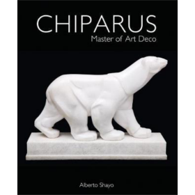 Chiparus : Master of Art Deco 雕塑艺术 奇帕鲁斯 英文原版