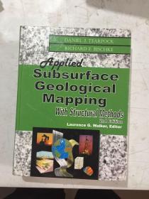 英文原版 APPLIED SUBSURFACE GEOLOGICAL MAPPING WITH STRUCTURAL METHODS 2ND EDITION【签赠本】结构方法应用地下地质映射 第二版