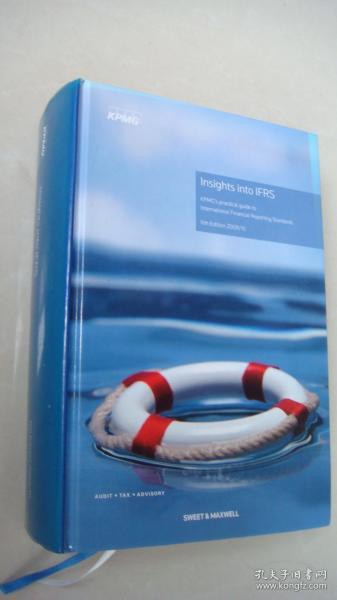 洞察国际财务报告准则 Insights into IFRS  :KPMG'S Practical guide to International Financial Reporting Standards  (6th Edition) 精装16开厚本 近新 厚重