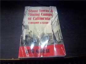GHOST TOWNS AND MINING CAMPS OF CALIFORNIA 1992年 小16开平装  原版外文 图片实拍