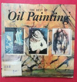 THE BEST OF Oil Painting=油画精选集（12开硬壳硬精装，1996年美国1版）