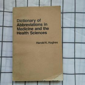 Dictionary of Abberviations in Medicne and the Hedicine and the Health Sciences