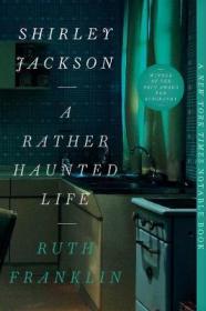 预订 Shirley Jackson: A Rather Haunted Life雪莉·杰克逊的一生，英文原版