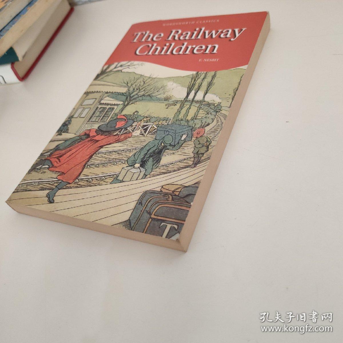 Railway Children　铁路边的孩子(Wordsworth Classics) 9781853261077