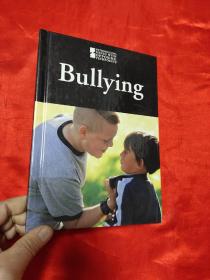 Bullying      （小16开，硬精装）  【详见图】