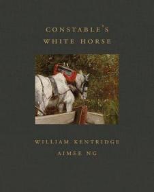 预订 Constable's White Horse英国画家约翰·康斯太勃尔笔下的白马，英文原版