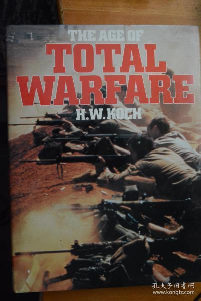 英文！《THE AGE OF TOTAL WARFARE》  全面战争时代-世界近现代战争画卷  8开本硬精装铜版纸全图