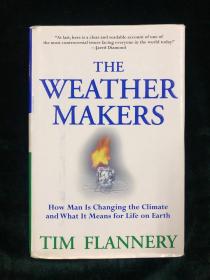 The Weather Makers: How Man Is Changing the Climate and What It Means for Life on Earth