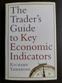 he Trader's Guide to Key Economic Indicators（硬精装，私藏品佳）