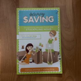 Savvy Saving: Couponing Secrets from the Stockpiling