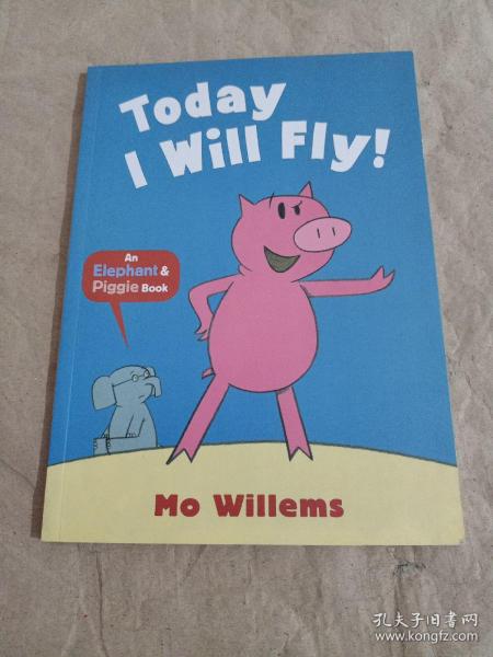 Elephant & Piggie: Today I Will Fly (by Mo Willems) 小象小猪系列：我要飞