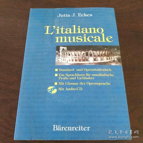 L'italiano musicale. Standard- und Opernitalienisch. Buch und CD (德语原版，内含光盘，大32开）