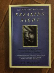 Breaking Night：A Memoir of Forgiveness, Survival, and My Journey from Homeless to Harvard