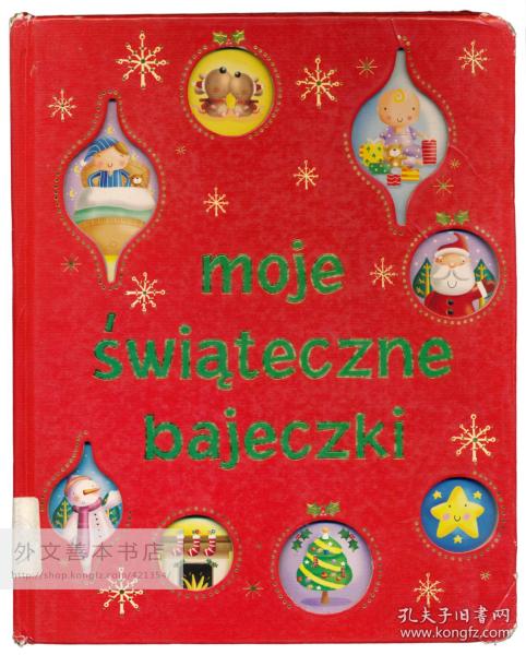 moje świąteczne bajeczki 波兰文原版-《我的圣诞节童话》My first Christmas Stories