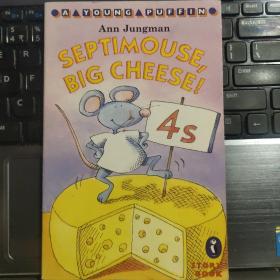 Septimouse:big cheese 英文原版插图本