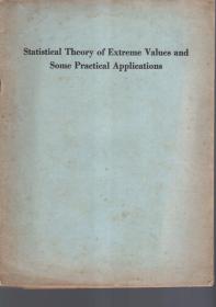 Statistical Theory of Extreme Values and Some Practical Applications