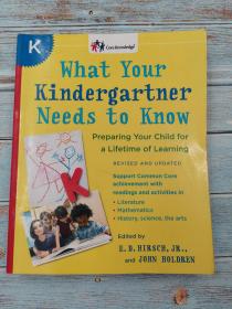 What Your Kindergartner Needs to Know: Preparing Your Child for a Lifetime of Learning