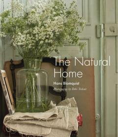 The Natural Home   自然之家:室内设计灵感来自自然 英文原版