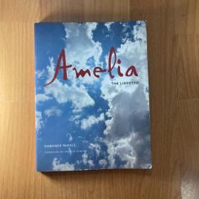 Amelia: The Libretto