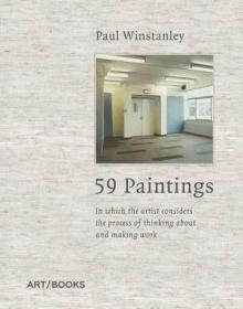 Paul Winstanley: 59 Paintings  59幅畫：藝術(shù)家在其中思考一個作品的過程