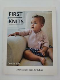 First Knits: 20 irresistible hand knits for babies: 20 Irresistible Hand Knits for Babies