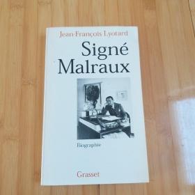 Jean-François Lyotard / Signé Malraux. Biographie / signe 让-弗朗索瓦·利奥塔 《马尔罗传》法语原版