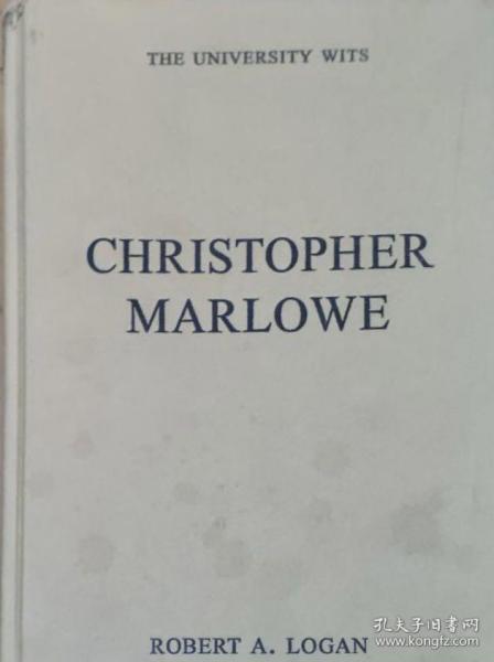 英文原版 克里斯托弗·马洛研究 the University Wits：Christopher Marlowe