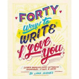 Forty Ways to Write I Love You 40种我爱你的写法 英文原版