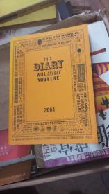 THIS DIARY WILL CHANGE YOUR LIFE 2004