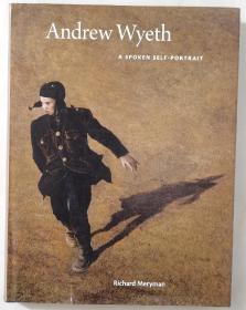 Andrew  Wyeth：A  spoken  self-portrait（英文原版精装）