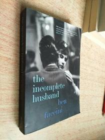 the incomplete husband