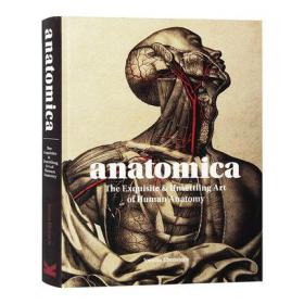 Anatomica 解剖术：人体解剖精美艺术 进口艺术 The Exquisite and Unsettling Art of Human Anatomy 医学手稿插画