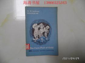 The Cave Full of Gold（大32开馆藏，百度翻译为“充满黄金的洞穴”，有图书馆章，详见图S）