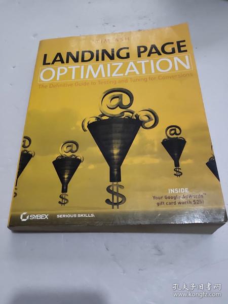 Landing Page Optimization：The Definitive Guide to Testing and Tuning for Conversions