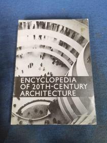 ENCYCLOPEDIA OF 20TH-CENTURY ARCHITECTURE