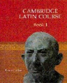 CAMBRIDGE LATIN COURSE 1 STUDENT\'S BOOK：LEVEL 1 (CAMBRIDGE LATIN COURSE)