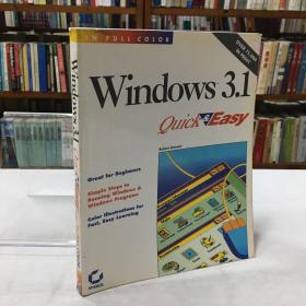 Windows Quick & Easy/for Version 3.1 , October 1, 1992 by Robert Cowart