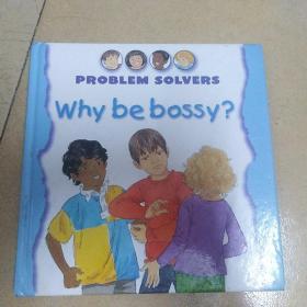 Why be  bossy