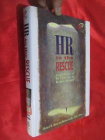 HR to the Rescue: Case Studies of HR Solutions to Business Challenges （16开，精装）